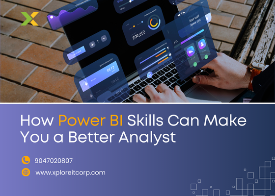 How Power BI Skills Can Make You a Better Analyst